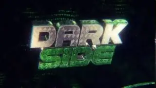 darkside intro made by justin