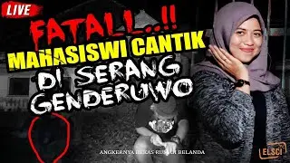 LIVE MISTERI | BERDUA`AN DI RUMAH BELANDA ANGKER BARENG MAHASISWI CANTIK