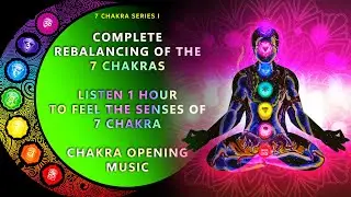 {TRY LISTENING FOR 1 HOUR} Complete Rebalancing of all the 7 chakras | Positive Transformation - AUM