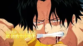 Hard To Face Reality | One Piece [EDIT/AMV]