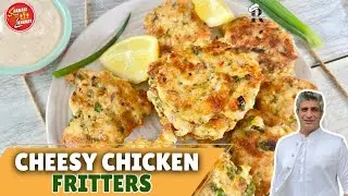 Cheesy Chicken Fritters | Cheesy Chicken Fritters Recipe | Chef Saadat