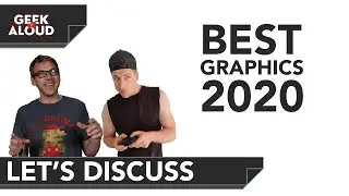 Let's Discuss - The best graphics in game for 2020!