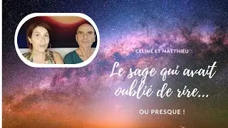 Le sage qui avait oublié de rire... ou presque ! #spiritualité
