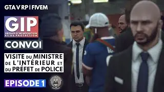 vLIFE RP | GIP - CONVOI MINISTÉRIEL - EP1 | GTA 5 RP