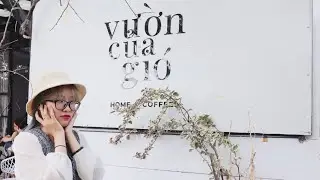 Đà Lạt_Vườn của Gió |Review #2