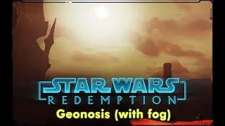 SWR - Geonosis With Fog
