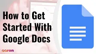 How To Get Started With Google Docs