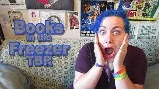 Books in the Freezer TBR [CC]
