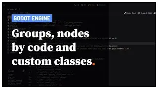 Godot #12 - Grupos, nodes por código e classes customizadas