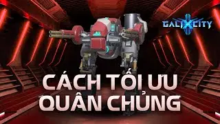 GaliXCity - Cách tối ưu quân chủng thu thập tài nguyên