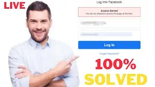 How To Solve Facebook Access Denied Without Resetting Password or Changing Window | Live Proof