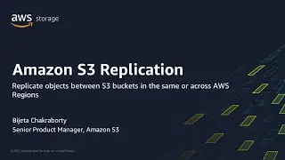 Best Practices for Data Protection on Amazon S3: Configuring and Managing Amazon S3 Replication