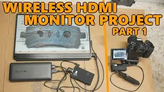 Wireless HDMI Field Monitor Build Project Part 1: Parts and Planning