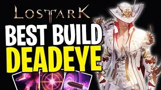 The Most Powerful DEADEYE Build In Lost Ark | Best Deadeye PVE Build