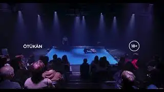 Спектакль ÖTÜKÄN @ MOÑ