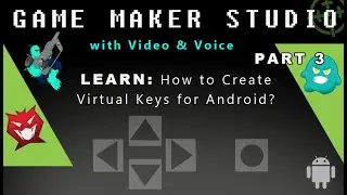 Game Maker Studio: (Part 3) How to Create Virtual Keys for Android?
