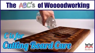 How to care for a wood cutting board | C is for Cutting Board Care
