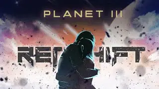 THE REDSHIFT EMPIRE - Planet III