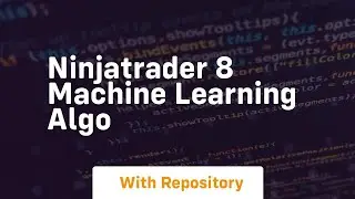 Ninjatrader 8 machine learning algo