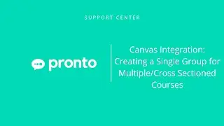 Canvas Integration: Creating a Single Group for Multiple/Cross Sectioned Courses