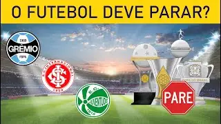 O FUTEBOL BRASILEIRO DEVERIA PARAR?