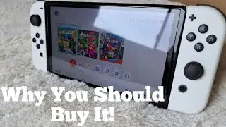 Why YOU NEED A Nintendo Switch OLED In 2024!