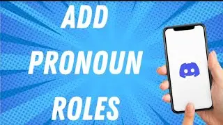 How To Add Pronoun Role on Discord