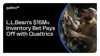 L.L.Bean x Qualtrics: $15M+ Of Product Placements Paying Off