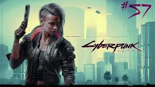 Cyberpunk 2077 [#57] - Мститель Найт-Сити