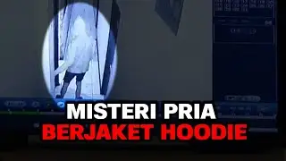 HOT ISSUE | Mengungkap Sosok Pria Berjaket Hoodie