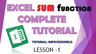 EXCEL TUTORIAL| EXCEL COMPLETE TUTORIAL | EXCEL FORMULAS |EXCEL SUM FUNCTION | FORMULA OF SUM