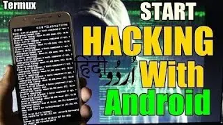 Start Hacking With Android phone