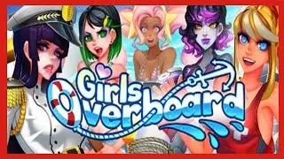 GIRLS OVERBOARD - GAMEPLAY / REVIEW - FREE STEAM GAME 🤑