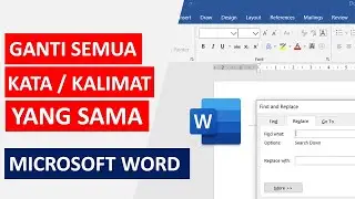 Cara Mengganti Semua Kata yang Sama di Ms Word | Tutorial Word