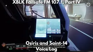 XBLK Failsafe FM 107.1, Part IV (Voice Log) [4K] - Destiny 2, Episode: Echoes