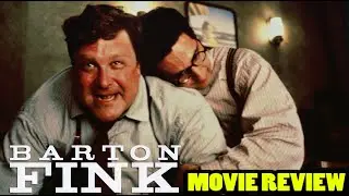 Barton Fink (1991 Coen Brothers) | Movie Review