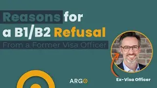 Reasons for a B1/B2 Refusal From a Former Visa Officer