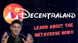 DECENTRALAND - Take advantage of the METAVERSE now!!