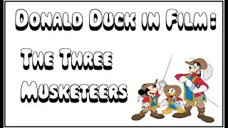 Donald Duck in Film ~ The Three Musketeers