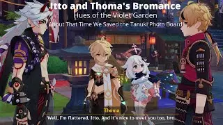 Itto and Thoma's Bromance [Hues of the Violet Garden] | Genshin Impact [2.6 Update]