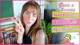 📹Master Roleplaying |💸MissMilaRose's Guide to Success💸