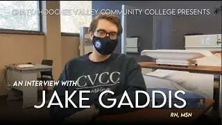 CVCC Presents: An Interview with Jake Gaddis, RN, MSN, Nursing Instructor