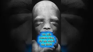 Un Día Como Hoy 30 de Abril | 1965 #UnDíaComoHoy #30DeAbril