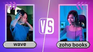 wave vs zoho books: Which Accounting Software is BEST for You? in 2025