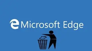 How to Uninstall Microsoft Edge Browser from Windows 10