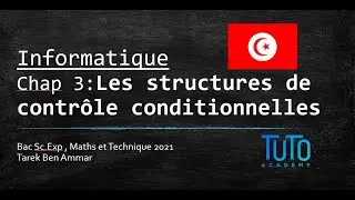 𝑰𝒏𝒇𝒐𝒓𝒎𝒂𝒕𝒊𝒒𝒖𝒆 - chap 3 : les structures de contrôle conditionnelles (bac sc, maths, Tech ❷⓿❷❷)