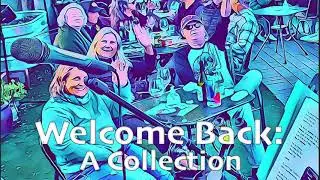 "Welcome Back: A Collection" CD-Release Party