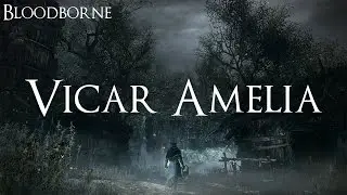 Bloodborne - Vicar Amelia Boss Fight - First Encounter