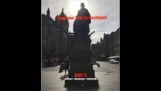Summer Trip to Scotland | Day 3