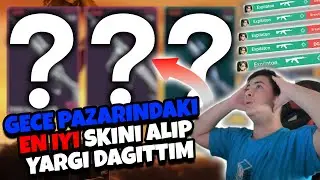 GECE PAZARINDAKİ EN İYİ SKINI ALIP YARGI DAĞITTIM! #valorant